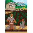 thumbnail image 1 of Jamestown Tobacco Boy Dream of Freedom: A Fantasy Adventure Book with a Positive Message for Ages 8-11., (Paperback), 1 of 1
