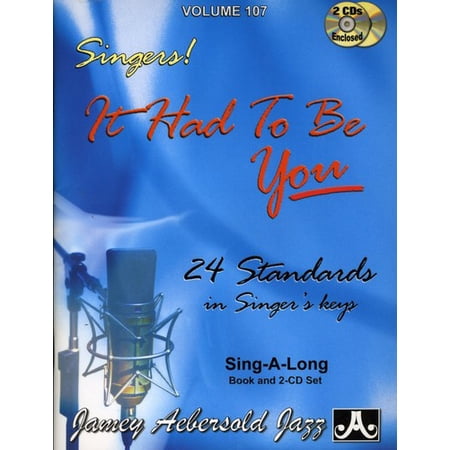 Jamey Aebersold - It Had to Be You: 24 Standards in Singer's Keys - Music & Performance - CD