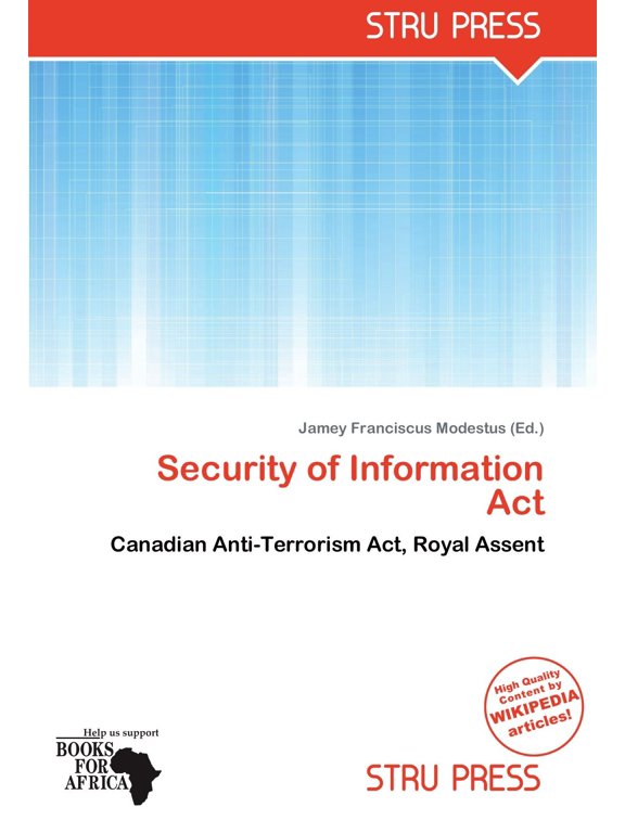 Jamey Franciscus M Security of Information Act: Canadian Anti-Terrorism Act, Royal (Paperback)