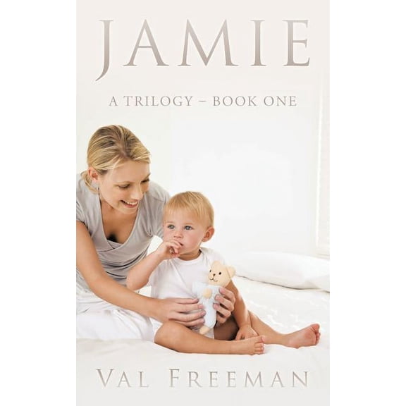 Jamie: A Trilogy - Book One (Paperback)
