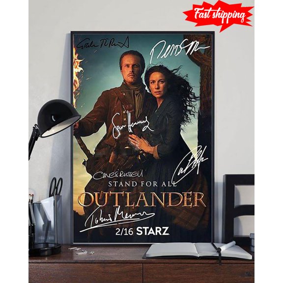 Jamie & Claire Stand For All Outlander Season 5 February 16 Starz With Cast Signatures 11 x 17 Inch Poster