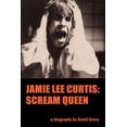 thumbnail image 1 of Jamie Lee Curtis: Scream Queen, (Paperback), 1 of 1