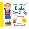 thumbnail image 1 of Pre-Owned Jamie Lee Curtis's Books to Grow by Treasury (Hardcover) 0061803642 9780061803642, 1 of 1