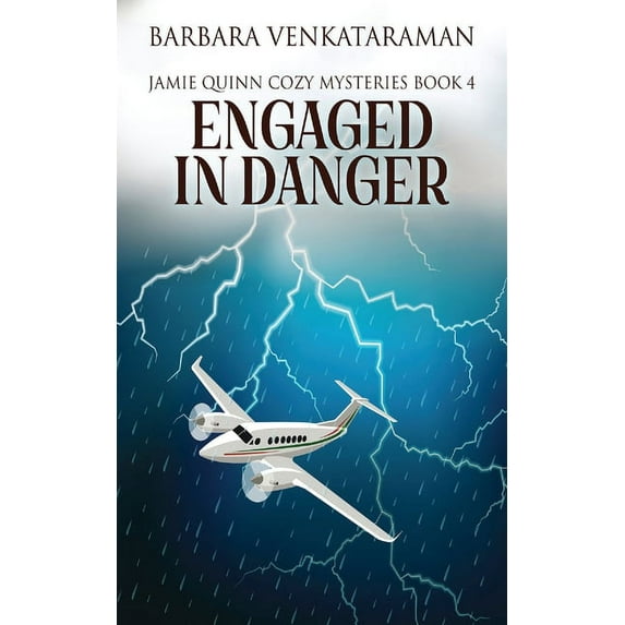 Jamie Quinn Cozy Mysteries Engaged In Danger, Book 4, (Paperback)