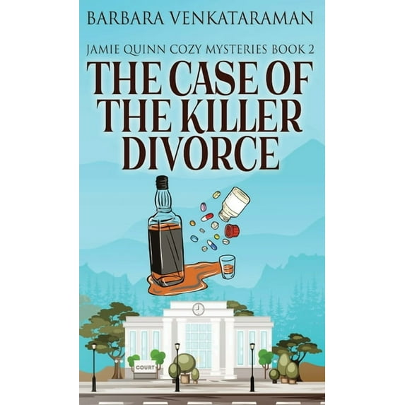 Jamie Quinn Cozy Mysteries The Case Of The Killer Divorce, Book 2, (Hardcover)