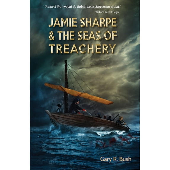 Jamie Sharpe Jamie Sharpe & the Seas of Treachery, Book 1, (Paperback)
