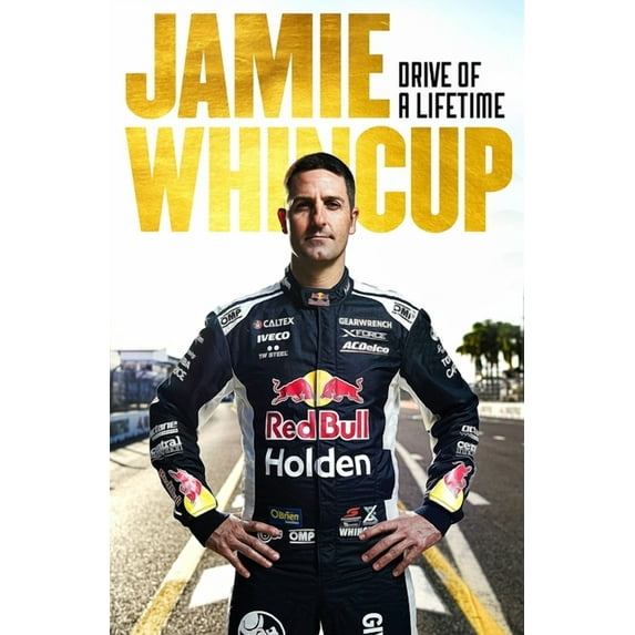 Jamie Whincup : Drive of a Lifetime (Paperback)