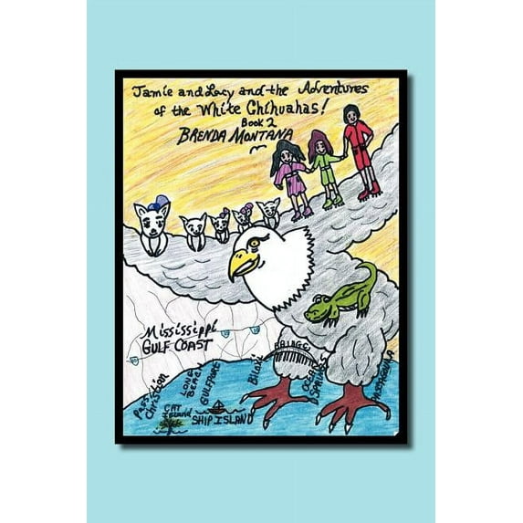 Jamie and Lacy and the Adventures of the White Chihuahuas Book 2