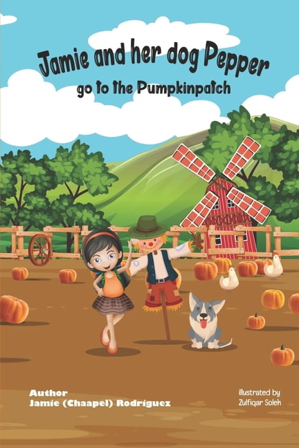 Jamie and her dog Pepper go to the Pumpkinpatch (Paperback)