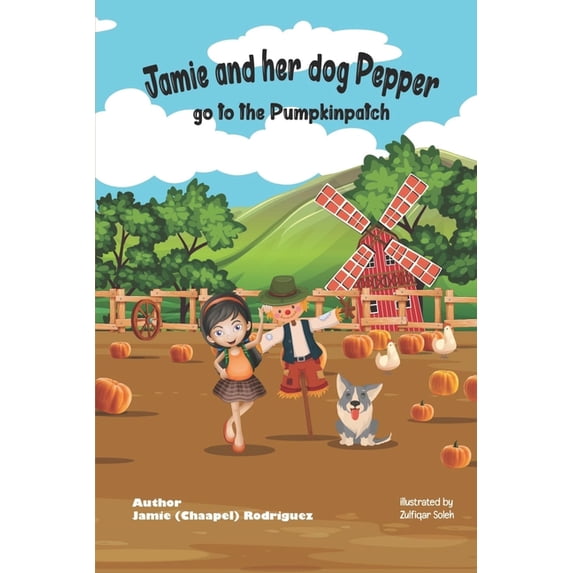 Jamie and her dog Pepper go to the Pumpkinpatch (Paperback)