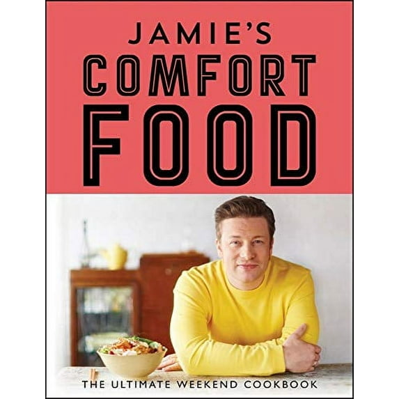 Jamie's Comfort Food Jamie Oliver (Hardcover)