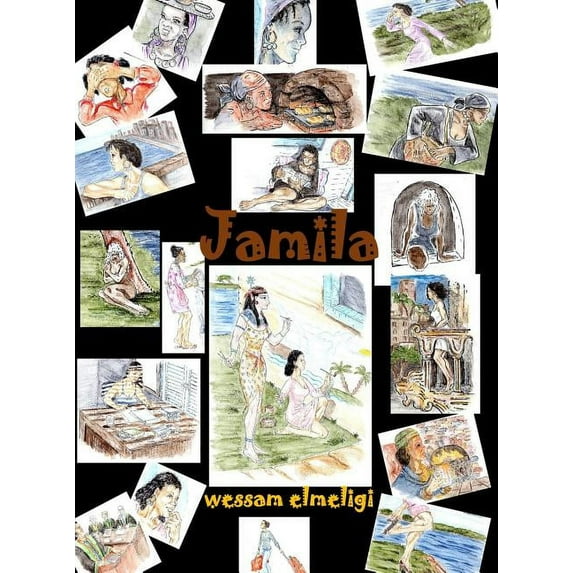 Jamila (Hardcover) by Wessam Elmeligi