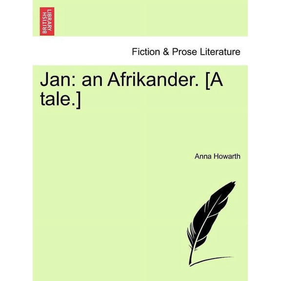 Jan: An Afrikander. [A Tale.] Paperback