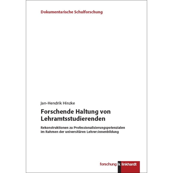 Jan-Hendrik Hin Forschende Haltung von Lehramtsstudierenden: Rekonstruktionen zu Pr (Paperback)