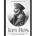 thumbnail image 1 of Jan Hus: The Life and Legacy of the Christian Theologian Executed for Heresy Before the Reformation (Paperback) by Charles River, 1 of 1