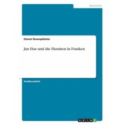 Jan Hus und die Hussiten in Franken