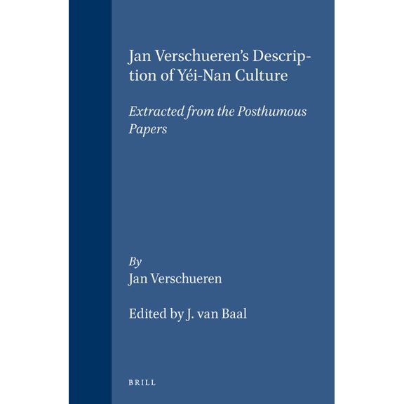Jan Verschueren's Description of Yi-Nan Culture: Extracted from the Posthumous Papers, (Paperback)