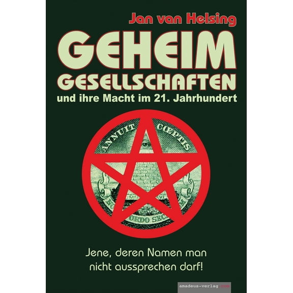 Jan van Helsing Geheimgesellschaften und ihre Macht im 21. Jahrhundert: Jene, deren (Hardcover)