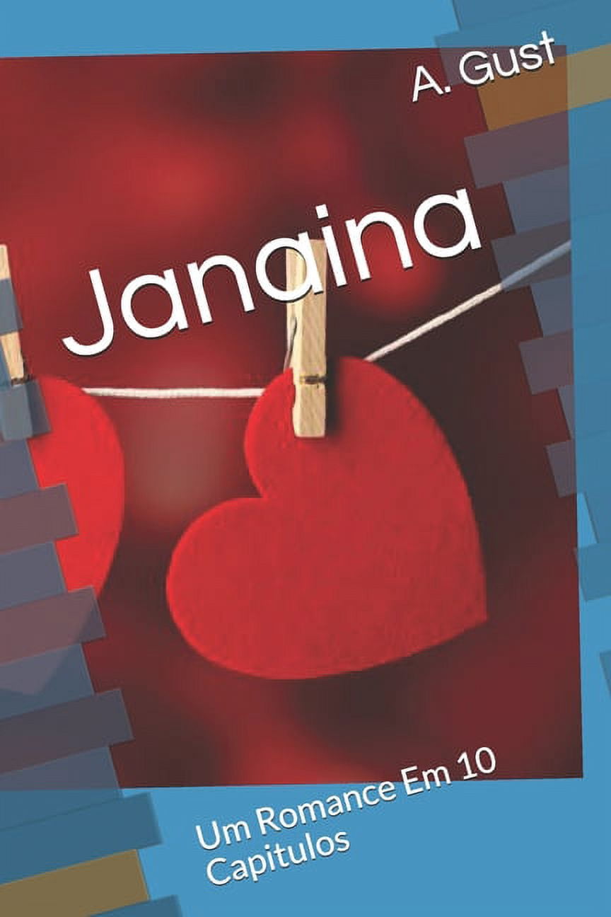 Janaina: Um Romance Em 10 Capitulos (Paperback)