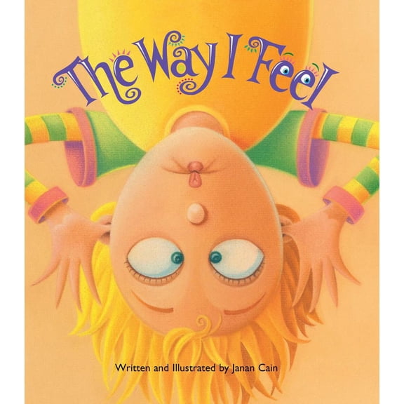 Janan Cain: The Way I Feel (Paperback)