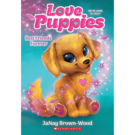 Best Friends Furever (Love Puppies #1) (Paperback)