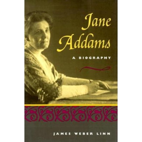 Jane Addams : A BIOGRAPHY (Paperback)