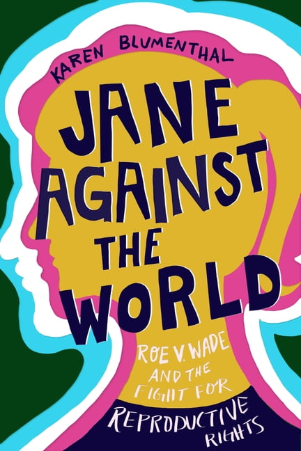 Wade　Reproductive　Rights　the　Jane　V.　for　(Hardcover)　and　Against　Roe　World　the　Fight
