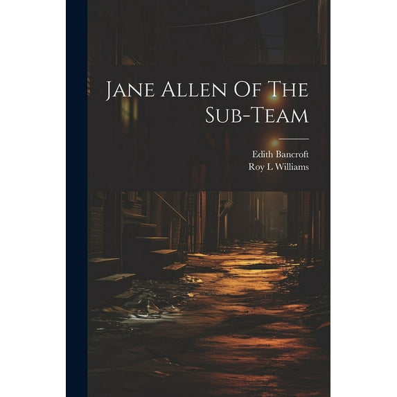 Jane Allen Of The Sub-team (Paperback)