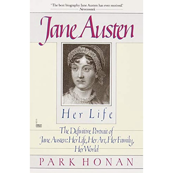 Pre-Owned Jane Austen: Her Life: The Definitive Portrait of Jane Austen: Her Life, Her Art, Her Family, Her World Paperback