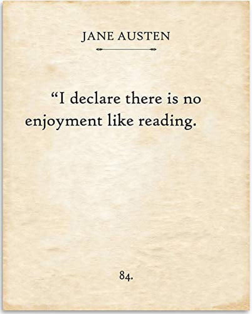 Jane Austen - I Declare There Is No Enjoyment Like Reading - Book Page Quote  Art Print - 11x14 Unframed Typography Book Page Print - Great Gift for Book  Lovers - Walmart.com, image size:804x1000
