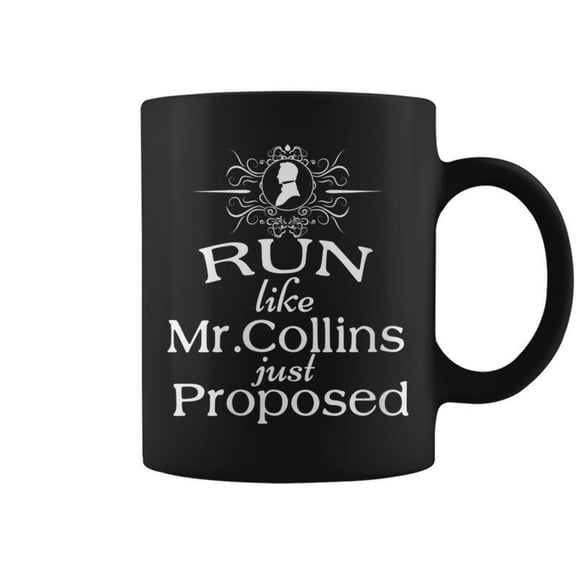Jane Austen Mr Darcy Run Like Mr Collins Proposed Coffee Mugs