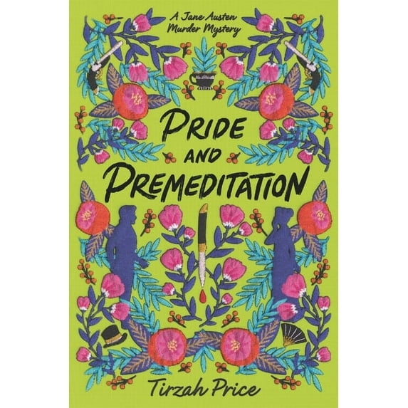 Jane Austen Murder Mysteries Pride and Premeditation, Book 1, (Hardcover)