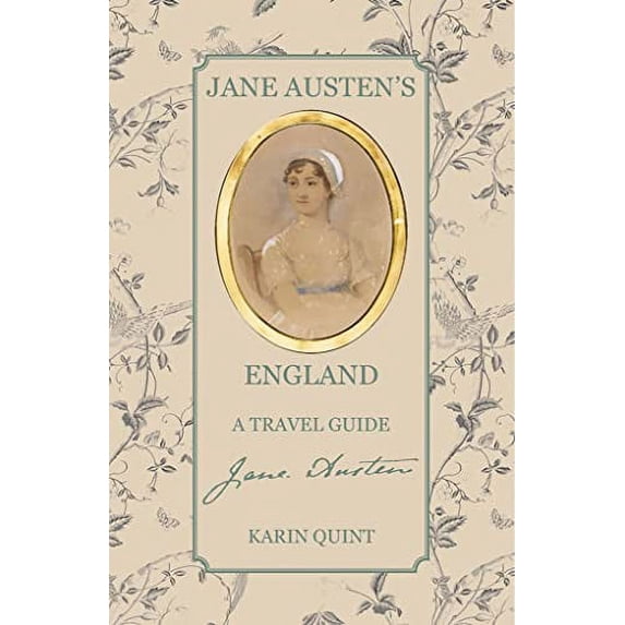 Pre-Owned Jane Austen's England: A Travel Guide, 9781788840354, 1788840356, Paperback,