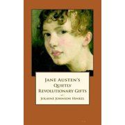 Jane Austens Quietly Revolutionary Gifts, Paperback