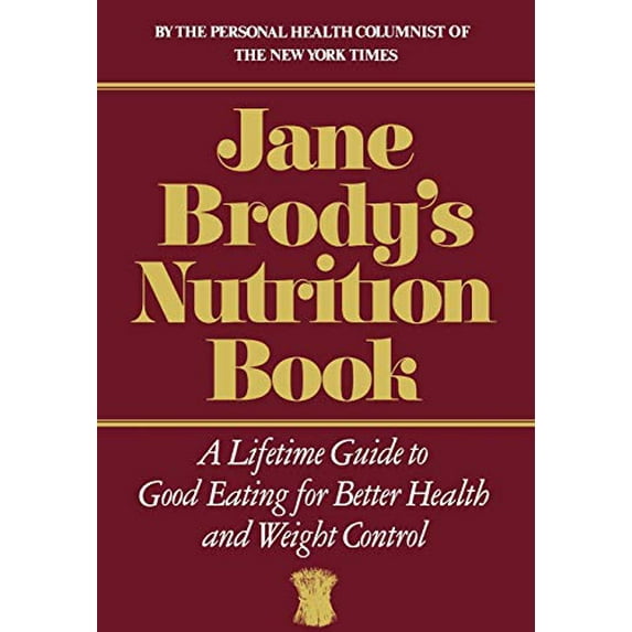 Pre-Owned Jane Brody's Nutrition Book (Hardcover) 0393014290 9780393014297
