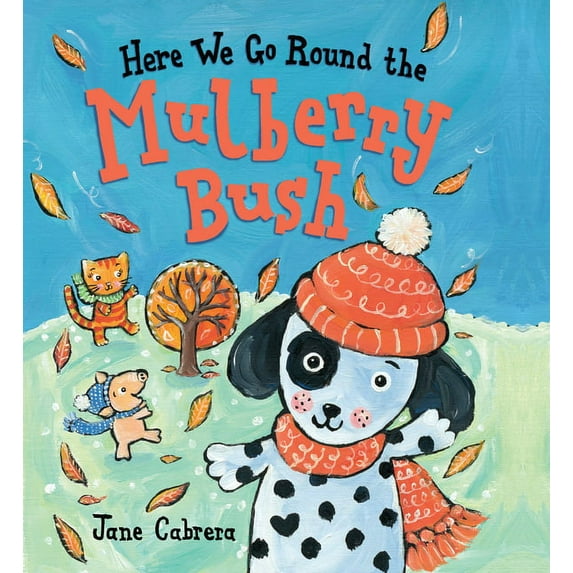 Jane Cabrera's Story Time: Here We Go Round the Mulberry Bush (Board book)