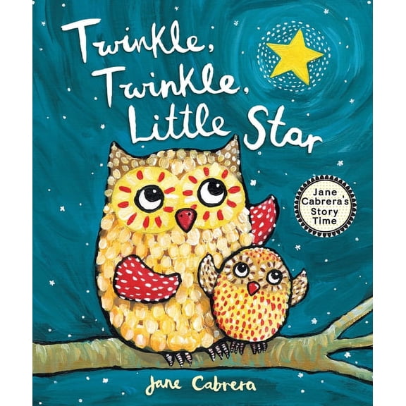 Jane Cabrera's Story Time Twinkle, Twinkle, Little Star, (Paperback)