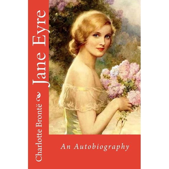 Jane Eyre An Autobiography Charlotte Brontë