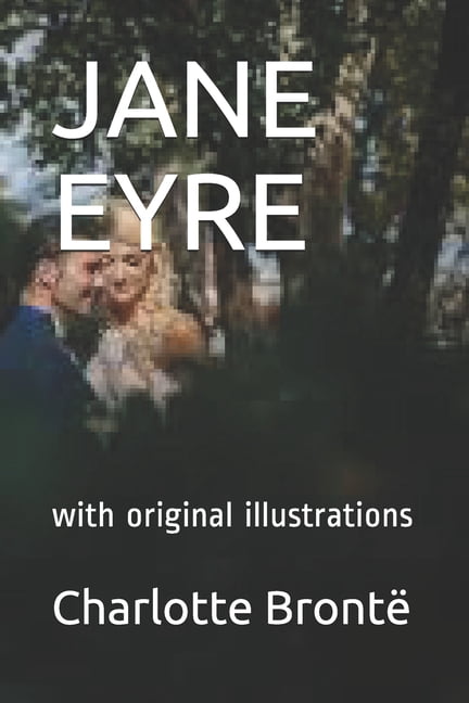 Jane Eyre : with original illustrations (Paperback)