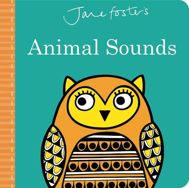 Jane Fosters Animal Sounds (Board Book)