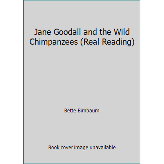 Pre-Owned Jane Goodall and the Wild Chimpanzees (Real Reading) (Paperback) 0811467090 9780811467094
