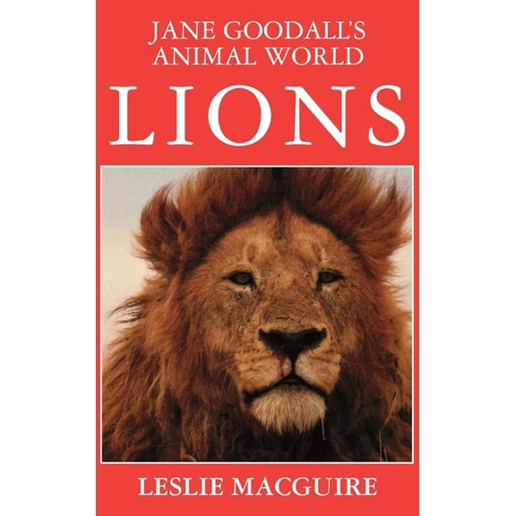 Jane Goodall's Animal World Jane Goodall's Animal World Lions, Book 5, (Hardcover)
