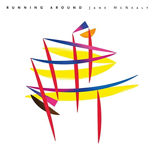Jane McNealy - Running Around - Music & Performance - CD