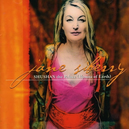 Jane Siberry - Shushan the Palace: Hymns of Earth - Music & Performance - CD