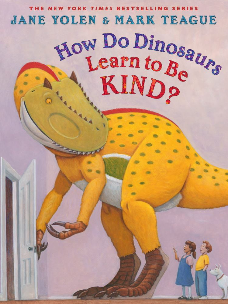 Jane Yolen: How Do Dinosaurs Learn to Be Kind? (Hardcover)