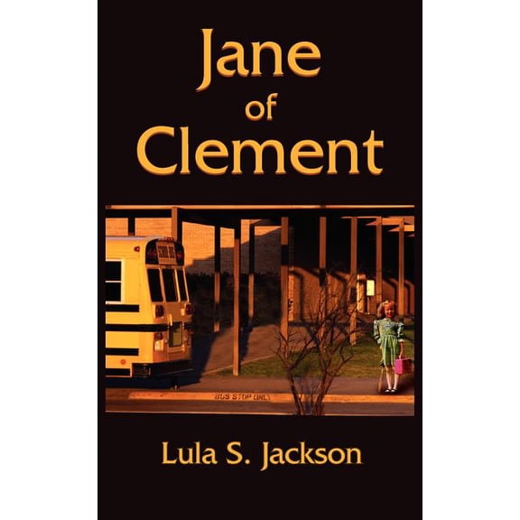 Jane of Clement (Paperback) by Lula S Jackson