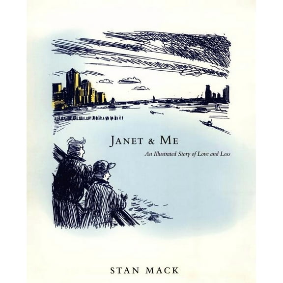 Janet & Me: An Illustrated Story of Love and Loss, (Paperback)