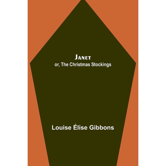 Janet; or, The Christmas Stockings, (Paperback)
