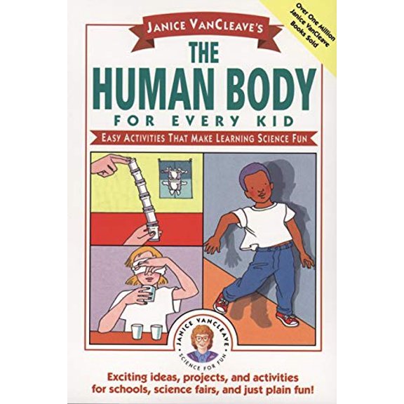 Pre-Owned Janice Vancleave's the Human Body for Every Kid: Easy Activities That Make Learning Science Fun (Paperback) 0471024082 9780471024088