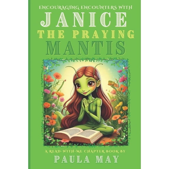 Janice the Praying Mantis Janice the Praying Mantis, Book 1, (Paperback)